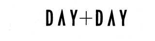 DAY+DAY