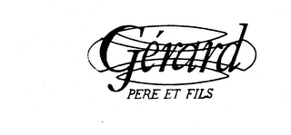 GERARD PERE ET FILS trademark