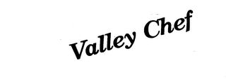 VALLEY CHEF trademark