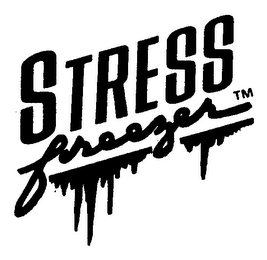STRESS FREEZER
