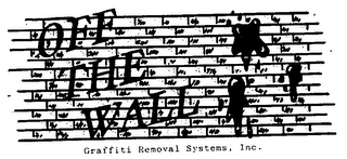 OFF THE WALL GRAFFITI REMOVAL SYSTEMS, INC.