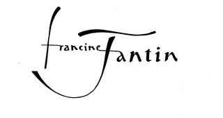 FRANCINE FANTIN trademark