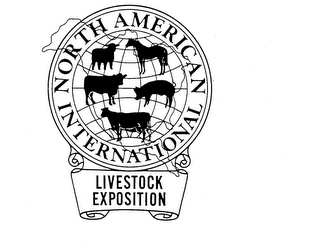 NORTH AMERICAN INTERNATIONAL LIVESTOCK EXPOSITION