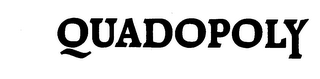 QUADOPOLY trademark