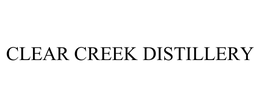 CLEAR CREEK DISTILLERY LLC
