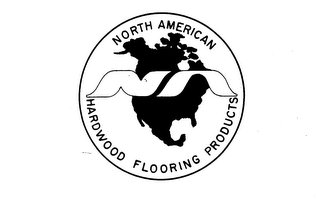NORTH AMERICAN HARDWOOD FLOORING PRODUCTS trademark