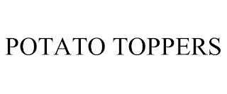 POTATO TOPPERS trademark