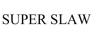SUPER SLAW trademark