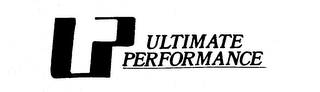 U P ULTIMATE PERFORMANCE