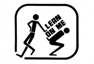 LEAN ON ME trademark