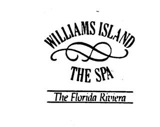 WILLIAMS ISLAND THE SPA THE FLORIDA RIVIERA
