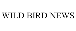 WILD BIRD NEWS trademark