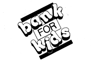 BANK FOR KIDS trademark