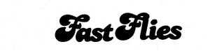 FAST FLIES trademark