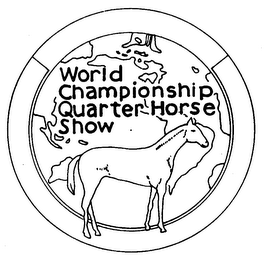 WORLD CHAMPIONSHIP QUARTER HORSE SHOW