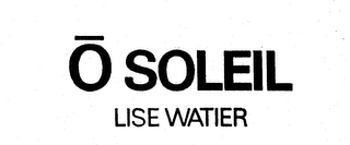 O SOLEIL LISE WATIER