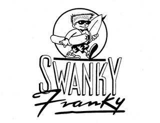 SWANKY FRANKY