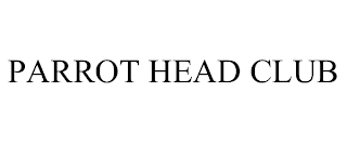 PARROT HEAD CLUB trademark