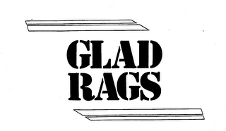 GLAD RAGS