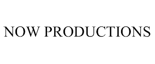 NOW PRODUCTIONS trademark