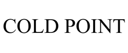 COLD POINT