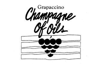 GRAPACCINO CHAMPAGNE OF OILS trademark