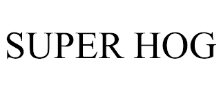 SUPER HOG trademark