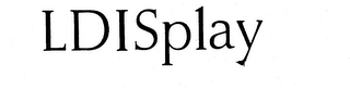 LDISPLAY trademark