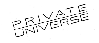 PRIVATE UNIVERSE trademark