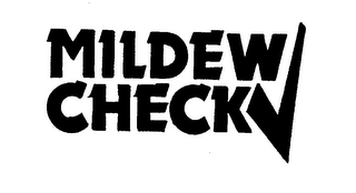 MILDEW CHECK