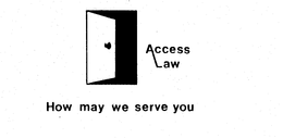 ACCESS LAW HOW MAY WE SERVE YOU trademark