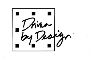 DRIVEN BY DESIGN