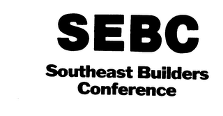 SEBC SOUTHEAST BUILDERS CONFERENCE