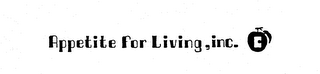 APPETITE FOR LIVING, INC. trademark