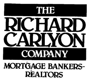 THE RICHARD CARLYON COMPANY MORTGAGE BANKERS-REALTORS