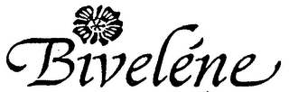 BIVELENE trademark