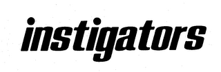 INSTIGATORS trademark