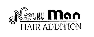 NEW MAN HAIR ADDITION trademark