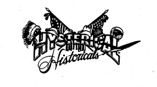 HYSTERICAL HISTORICALS