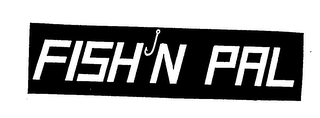 FISH'N PAL trademark