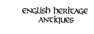 ENGLISH HERITAGE ANTIQUES trademark