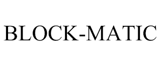 BLOCK-MATIC trademark