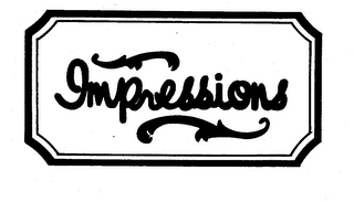 IMPRESSIONS