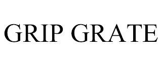 GRIP GRATE trademark