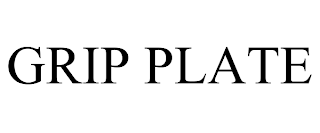GRIP PLATE trademark
