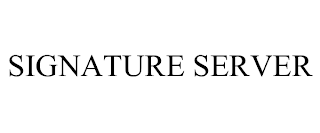 SIGNATURE SERVER trademark