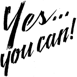 YES...YOU CAN!