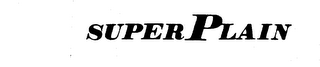SUPER PLAIN trademark
