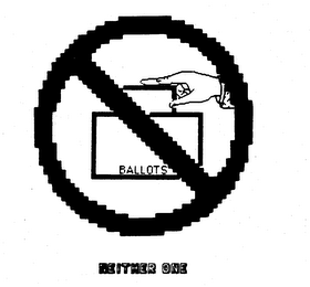 BALLOTS NEITHER ONE trademark
