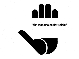 "THE MONOMOLECULAR SHIELD"
